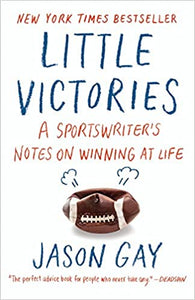 Little Victories: A Sportswriter's Notes